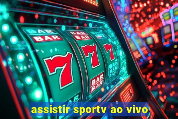 assistir sportv ao vivo